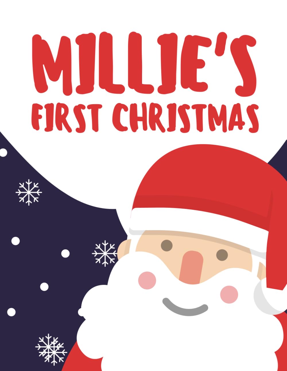 Millie's First Christmas (Personalised Christmas Books!)