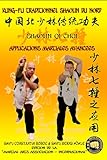  Shaolin Qi Chui - Applications Martiales Avancées