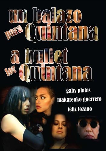 Un Balazo para Quintana / A Bullet for Quintana