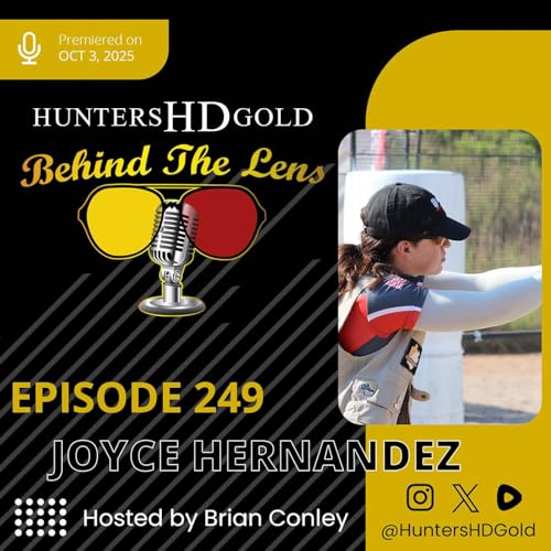 Joyce Hernandez - Episode 249 of Hunters HD Gold Behind the Lens