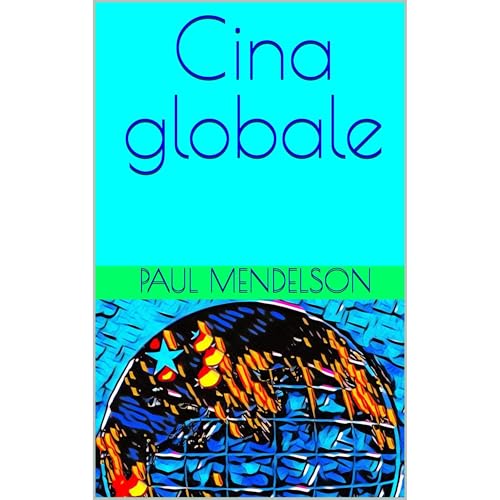 Cina globale Audiolibro Por Paul Mendelson arte de portada