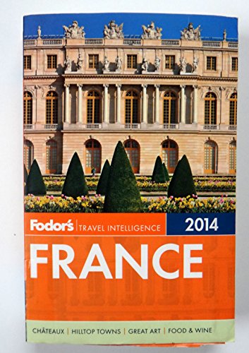 Fodor's France 2014 (Full-color Travel Guide)