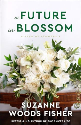 A Future in Blossom (A Year of Flowers Book #4): (A Sweet Romance Novella Set in a Flower Shop)