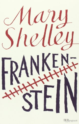 Frankenstein. Ediz. integrale Frankenstein. Ediz. integrale