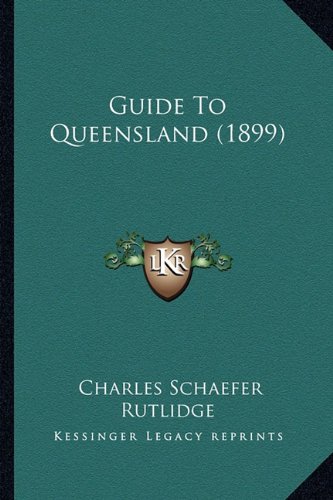 Guide to Queensland (1899)
