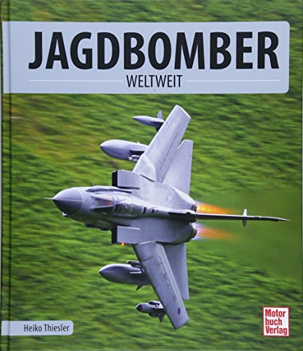 Preisvergleich Produktbild Jagdbomber: weltweit
