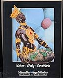  Kaiser - König - Kieselstein.