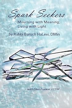 Paperback Spark Seekers: Mourning with meaning; Living with light Book