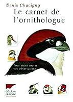 Le carnet de l'ornithologue 2603012983 Book Cover