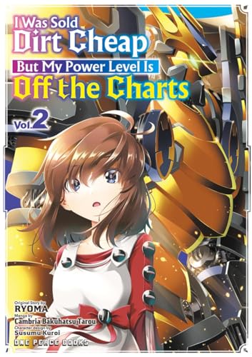 I Was Sold Dirt Cheap, But My Power Level Is Off the Charts Volume 2