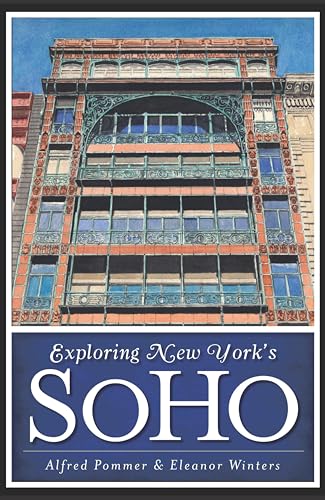 Exploring New York's SoHo (History & Guide)