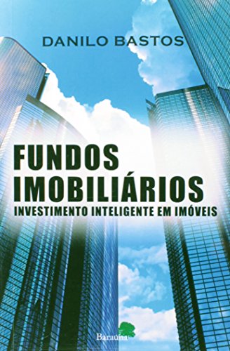 Fundos Imobiliarios Investimento Inteligente Em Imoveis