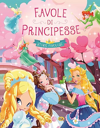Favole di principesse. Ediz. a colori