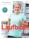 Die Laufbibel: Das Standardwerk für den Laufsport