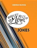 world's Best Mum Jokes: 300 Selected jokes for children and family (English Edition)