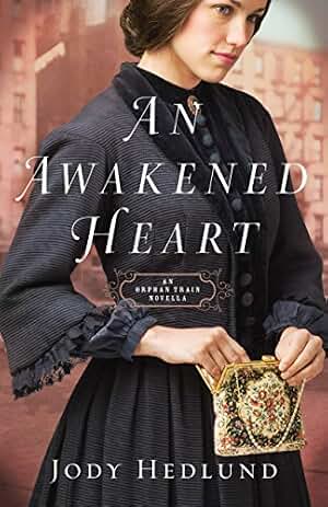 An Awakened Heart (Orphan Train): An Orphan Train Novella (English Edition)