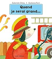 Quand je serai grand 2354136013 Book Cover