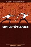 Elements of Fiction Writing: Conflict and Suspense