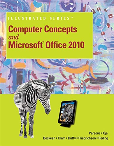 Computer Concepts and Microsoft Office 2010 Illustrated (Computer Concepts and Microsoft Office Illustrated Series)