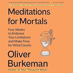 Meditations for Mortals Audiolibro Por Oliver Burkeman arte de portada