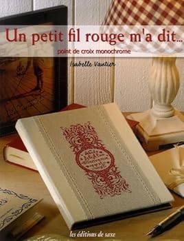 Paperback UN PETIT FIL ROUGE M'A DIT [French] Book