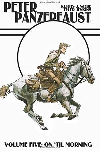 Peter Panzerfaust Vol. 5: On 'Till Morning