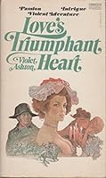 Love's Triumphant Heart 0449137716 Book Cover