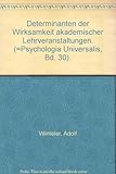 Determinanten der Wirksamkeit akademischer Lehrveranstaltungen.