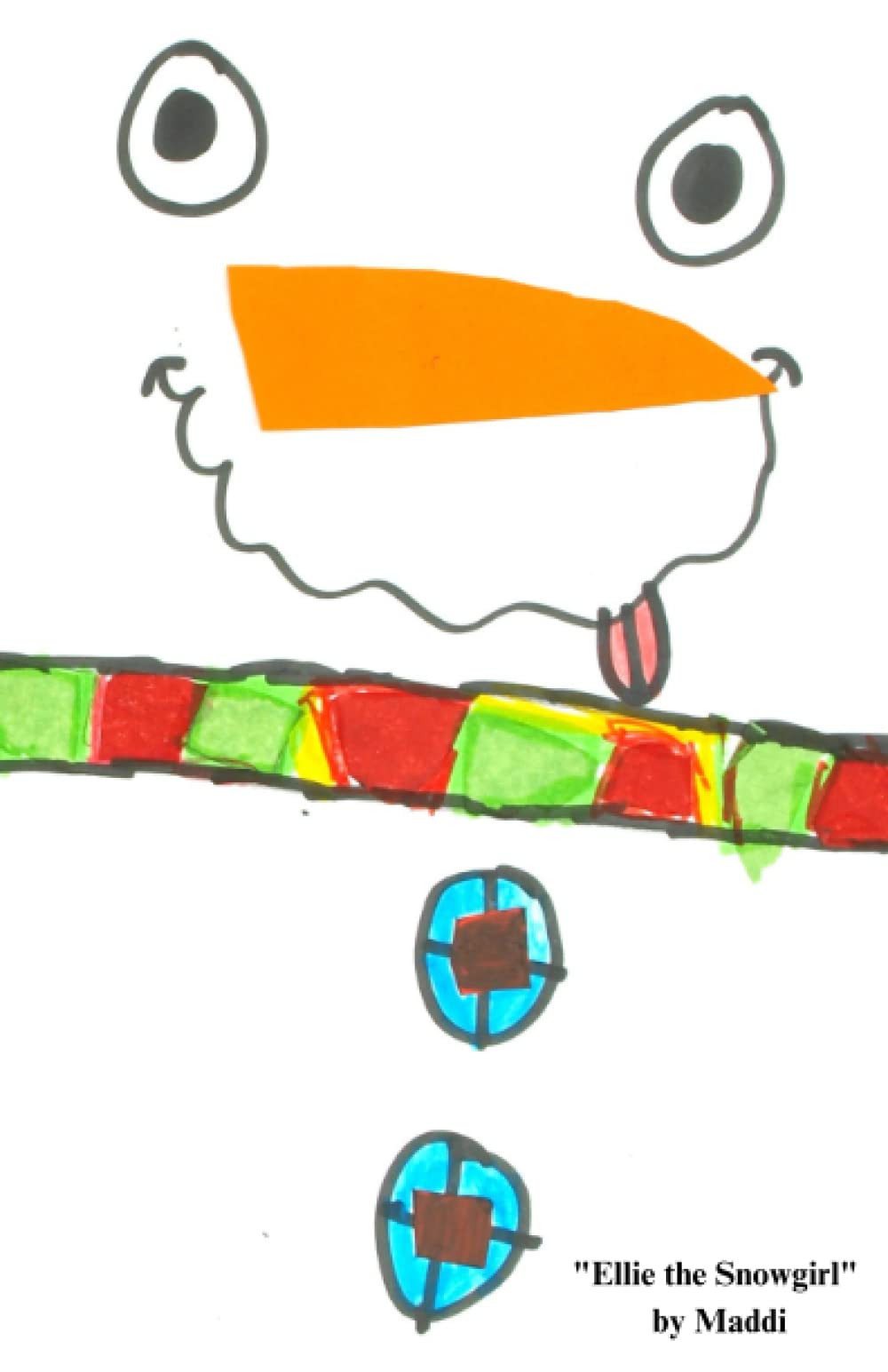 "Ellie the Snowgirl" by Maddi