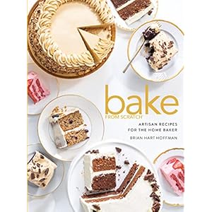 Bake from Scratch (Vol 5): Artisan Recipes for the Home Baker (Bake from Scratch, 5) Hardcover – March 23, 2021