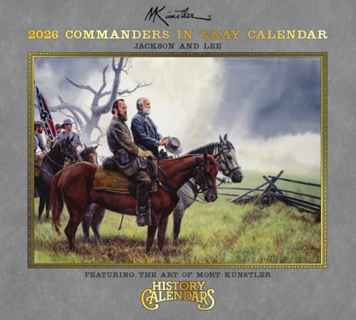 The NEW 2026 Mort Künstler Commanders in Gray Calendar
