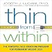 Thin from Within