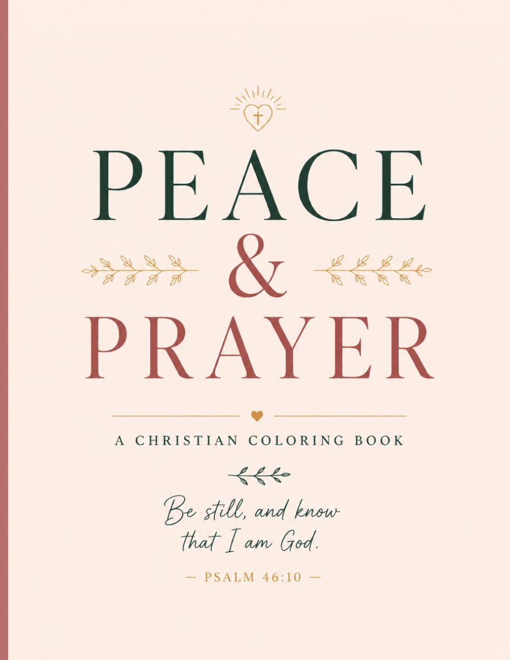 Peace & Prayers: A Christian Coloring Book