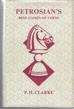 Tigran Petrosian: Master of Defence ; Petrosian's Best Games of Chess 1946-63 (Batsford Chess Books (Paperback))