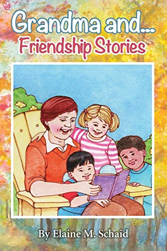 Grandma and...Friendship Stories (Grandma and...stories)