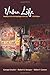 Urban Life: Readings in the Anthropology of the City