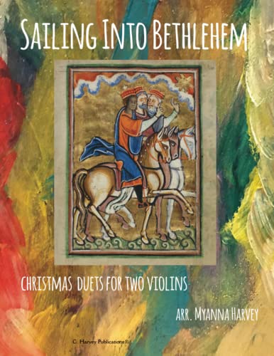 Sailing Into Bethlehem: Christmas Duets for Two Violins