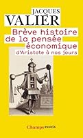 Brève histoire de la pensée économique d'Aristote à nos jours 2081229005 Book Cover