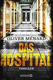 Das Hospital: Thriller (Ein Fall für Christine Lenève 2)