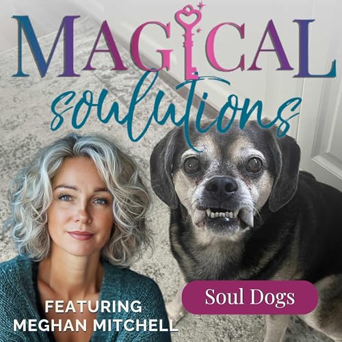 Soul Dogs and Sacred Farewells