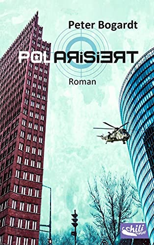 Preisvergleich Produktbild Polarisiert: Roman