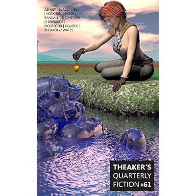 Theaker's Quarterly Fiction #61