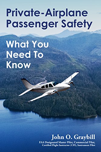 Télécharger Private-Airplane Passenger Safety: What You Need To Know (English Edition) Francais PDF