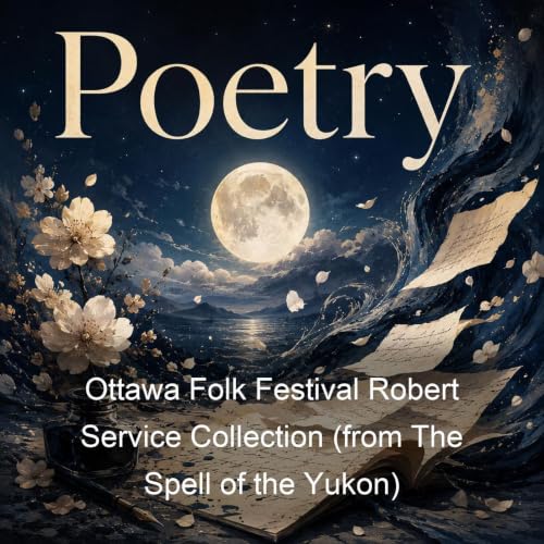 Ottawa Folk Festival Robert Service Collection (from The Spell of the Yukon) Titelbild