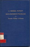A Georgia Patriot: Sexta Eavenson Strickland B0006EOWIG Book Cover