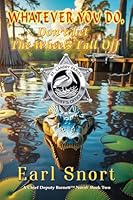 Whatever You Do Don't Let The Wheels Fall Off (A Chief Deputy Barnett) 1648837301 Book Cover