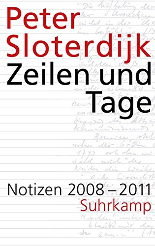 Zeilen und Tage: Notizen 2008–2011 Zeilen und Tage: Notizen 2008–2011