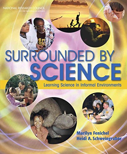 Surrounded by Science: Learning Science in Informal Environments (Advancing Science, Technology, Engineering, and Mathematics Education) view 2