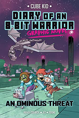Diary of an 8-Bit Warrior Graphic Novel: An Ominous Threat (8-Bit Warrior Graphic Novels Book 2)