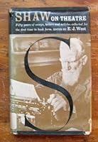 Shaw on Theatre. Fifty Years of Essays, Etc B01MZ76RPB Book Cover